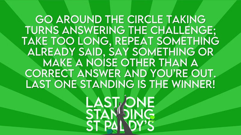 Last One Standing: St. Paddy's